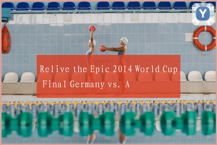 Relive the Epic 2014 World Cup Final Germany vs. A
